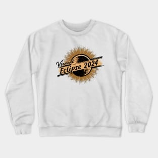 Vermont Eclipse 2024 Crewneck Sweatshirt